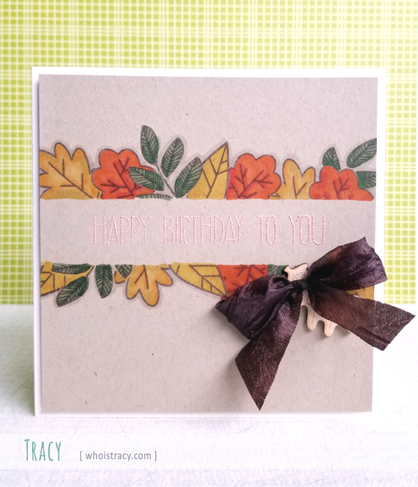 Fall Birthday Leaves card by Tracy @whoistracy.com