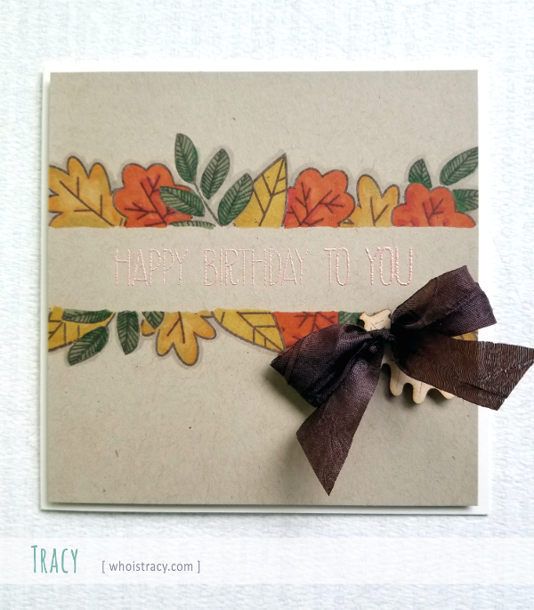 Fall Birthday Leaves card front by Tracy @whoistracy.com